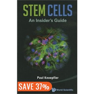 StemCells An Insider's Guide by Paul Knoepfler